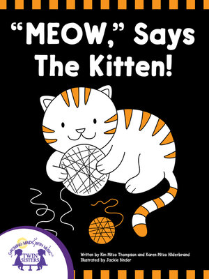 cover image of "Meow," Says the Kitten